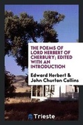 Cover: The Poems of Lord Herbert of Cherbury; Edited with an Introduction - Trieste Publishing