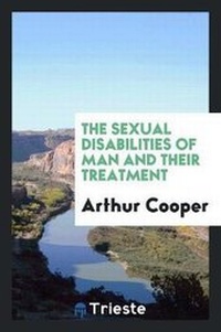 Enlarge image Cover: The Sexual Disabilities of Man and Their Treatment - Trieste Publishing