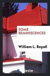 Abbildung von: Some Reminiscences - Trieste Publishing
