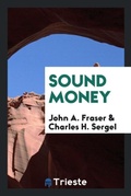 Cover: Sound Money - Trieste Publishing