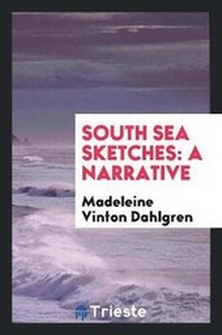 Abbildung von: South Sea Sketches - Trieste Publishing
