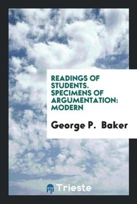 Enlarge image Cover: Readings of Students. Specimens of Argumentation - Trieste Publishing