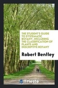 Cover: The Student's Guide to Systematic Botany - Trieste Publishing