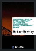 Cover: The Student's Guide to Systematic Botany - Trieste Publishing