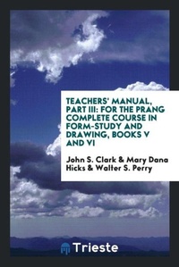 Enlarge image Cover: Teachers' Manual, Part III - Trieste Publishing