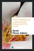 Cover: Vivia Perpetua - Trieste Publishing