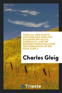 Enlarge image Cover: When All Men Starve - Trieste Publishing