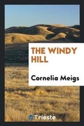 Cover: The Windy Hill - Trieste Publishing