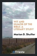 Cover: Wit and Humor of the Bible - Trieste Publishing