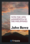 Cover: With the 13th Minnesota in the Philippines - Trieste Publishing