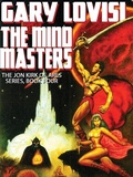 Cover: The Mind Masters: Jon Kirk of Ares, Book 4 - Wildside Press