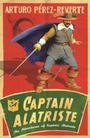 Cover: Captain Alatriste - Weidenfeld and Nicholson