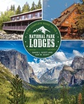 Cover: Complete Guide to the National Park Lodges - Simon + Schuster LLC
