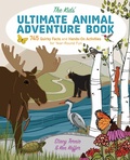 Cover: The Kids' Ultimate Animal Adventure Book - Falcon Press Publishing