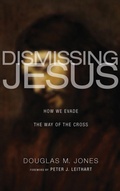 Cover: Dismissing Jesus - Wipf & Stock Publishers
