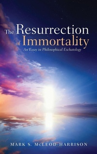 Enlarge image Cover: The Resurrection of Immortality - Wipf & Stock Publishers