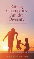Cover: Raising Champions Amidst Diversity - FriesenPress