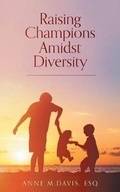 Cover: Raising Champions Amidst Diversity - FriesenPress