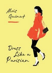 Abbildung von: Dress Like a Parisian - MITCHELL BEAZLEY