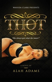 Enlarge image Cover: THOT - Wahida Clark Presents Publishing, LLC
