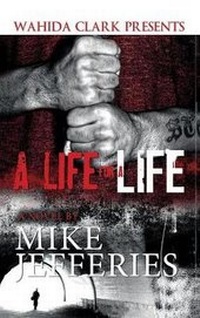 Enlarge image Cover: A Life for a Life - Wahida Clark Presents Publishing, LLC