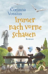 Abbildung von: Immer nach vorne schauen - Knaur