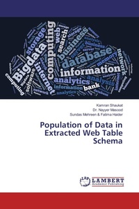 Enlarge image Cover: Population of Data in Extracted Web Table Schema - LAP Lambert Academic Publishing