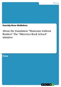Abbildung von: About the foundation "Musicians without Borders". The "Mitrovica Rock School" initiative - GRIN Verlag