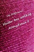Cover: Heiter bis wolkig AlltagsPoesie II - epubli