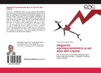 Abbildung von: Impacto socioeconómico a un año del cierre - Editorial Académica Española