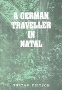 Abbildung von: A German Traveller in Natal - University of KwaZulu-Natal Press