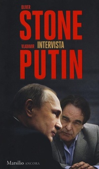 Abbildung von: Oliver Stone intervista Vladimir Putin - Ancora;Marsilio