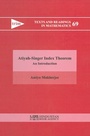 Cover: Atiyah-Singer Index Theorem - An Introduction - Hindustan Book Agency