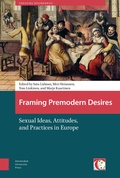Cover: Framing Premodern Desires - Amsterdam University Press