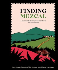 Abbildung von: Finding Mezcal - Ten Speed Press