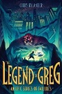 Cover: The Legend of Greg - G.P.Putnam's Sons Books for Young Readers'