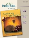 Cover: Celebrating the Eucharist - Saint Mary's Press