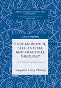 Cover: Korean Women, Self-Esteem, and Practical Theology - Palgrave Pivot