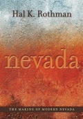 Cover: The Making of Modern Nevada - University of Nevada Press