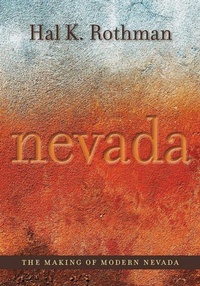Enlarge image Cover: The Making of Modern Nevada - University of Nevada Press