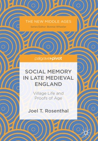 Enlarge image Cover: Social Memory in Late Medieval England - Palgrave Macmillan