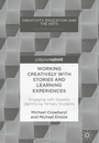 Cover: Working Creatively with Stories and Learning Experiences - Palgrave Macmillan