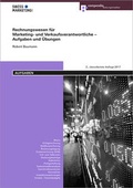 Cover: Rechnungswesen f&uuml;r Marketing- und Verkaufsverantwortliche - Aufgaben und &Uuml;bungen - Compendio Bildungsmedien