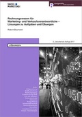 Cover: Rechnungswesen f&uuml;r Marketing- und Verkaufsverantwortliche - L&ouml;sungen zu Aufgaben und &Uuml;bungen - Compendio Bildungsmedien