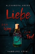 Cover: Thomas Eickhoff ermittelt / Liebe-Der Weg zum Tod - epubli