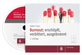 Cover: Burnout: ersch&ouml;pft, verbittert, ausgebrannt - Hirzel