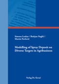Cover: Modelling of Spray Deposit on Diverse Targets in Agribusiness - Kovac, Dr. Verlag