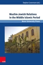 Cover: Muslim-Jewish Relations in the Middle Islamic Period - Brill Deutschland
