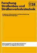 Cover: Projizierter Klimawandel und Dimensionierung von Stra&szlig;enbefestigungen - Fachverlag NW in Carl Ed. Sch&uuml;nemann KG