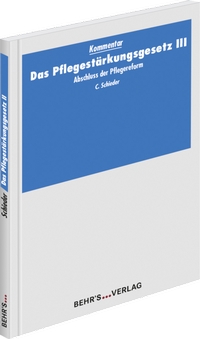 Abbildung von: Das Pflegestärkungsgesetz III - Behr's GmbH